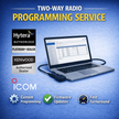 Two-Way Radio Programming Service (Custom Configuration & Setup)